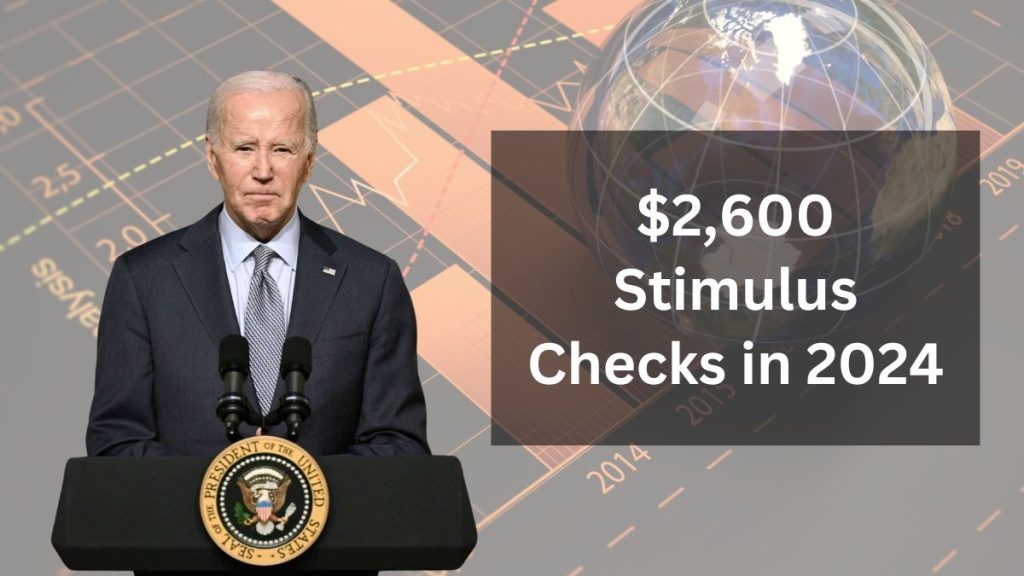 $2,600 Stimulus Checks in 2024: Who Qualifies and When Are They Issued?