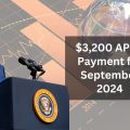 $3,200 APFD Payment for September 2024 – Eligibility Criteria & Payment Dates Explained