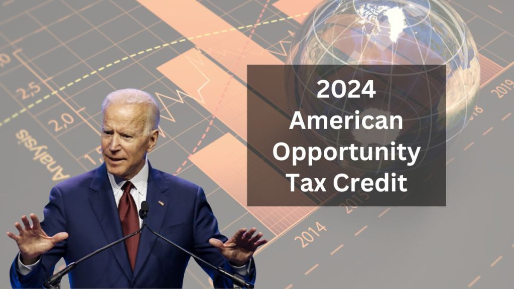 2024 American Opportunity Tax Credit: Eligibility, Amount, and Income Limits