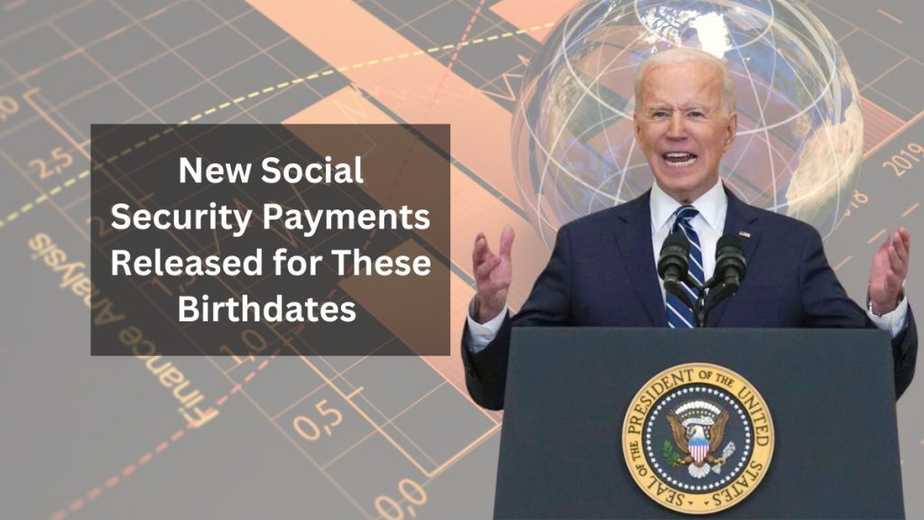 Check Your Account Now: New Social Security Payments Released for Birthdates Before This Year