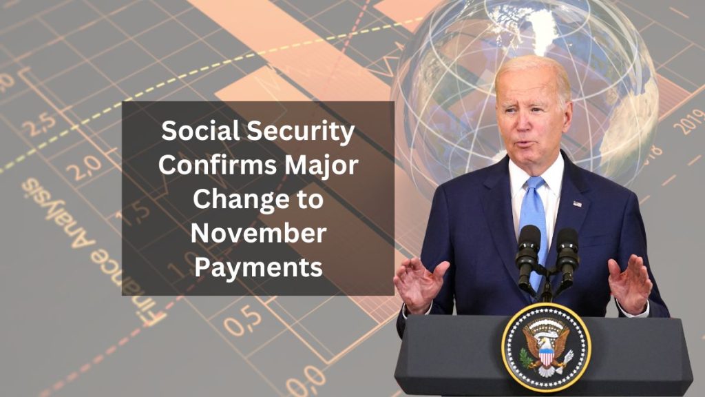 Social Security Officially Confirms a Major Change to November Payments