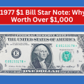 The 1977 $1 Bill Star Note: Why It’s Worth Over $1,000