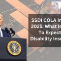 SSDI COLA Increase 2025: What Increase To Expect For Disability Insurance?