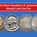 Top 10 Most Valuable U.S. Quarters You Should Look Out For