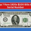 Top 7 Rare 1920s $100 Bills by Serial Number