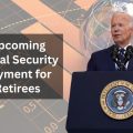 Upcoming Social Security Payment for Retirees: Check If Your Birthdate Falls Between These Dates