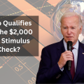 Who Qualifies for the $2,000 4th Stimulus Check? Eligibility and Deposit Date Revealed