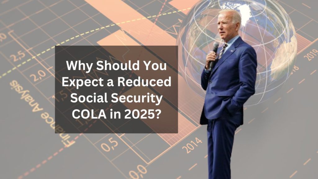 Why Should You Expect a Reduced Social Security COLA in 2025?